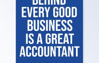 Finding an accountant, behind every good business is an accountant quote